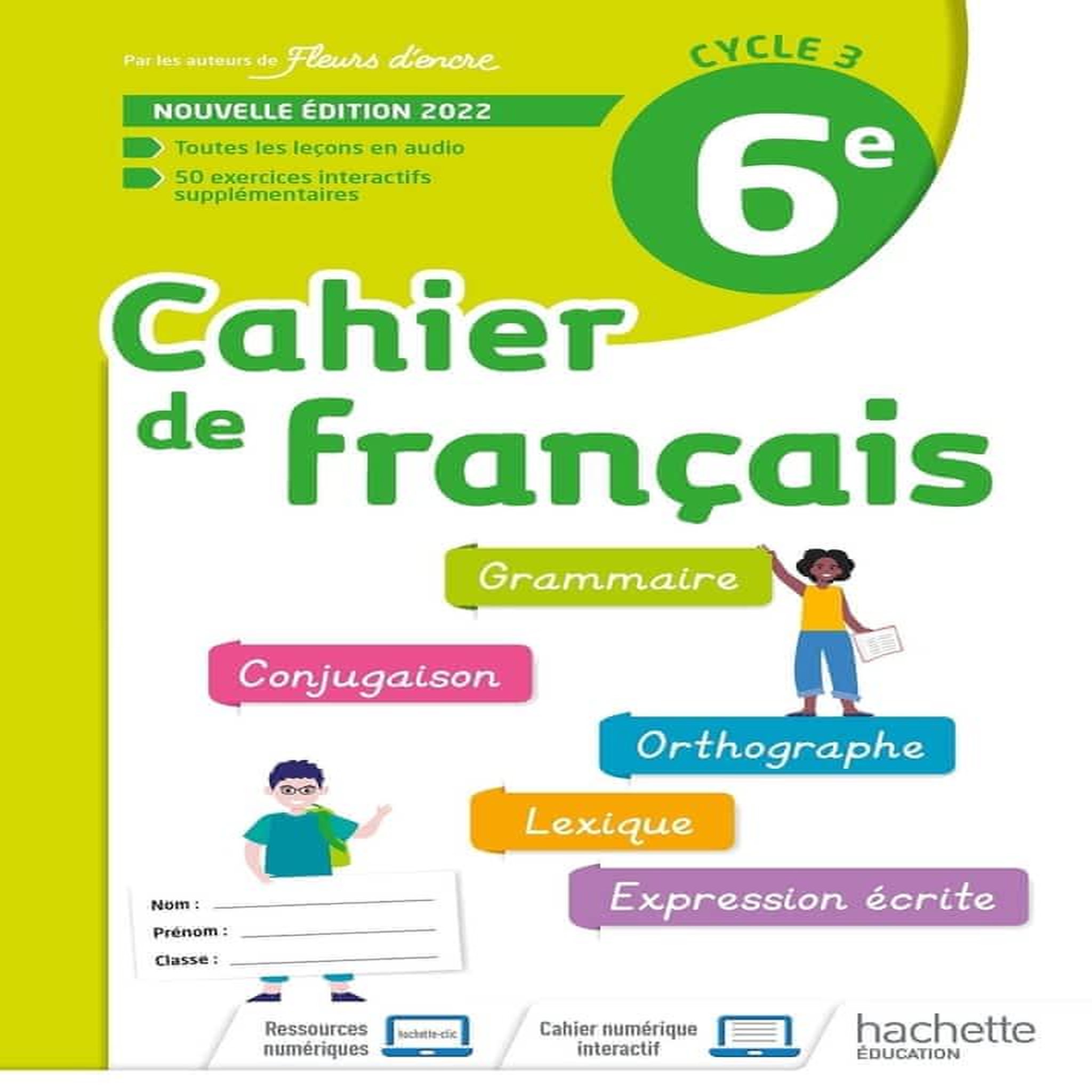 CAHIER DE FRANCAIS 6E. EDITION 2022, Bertagna Chantal