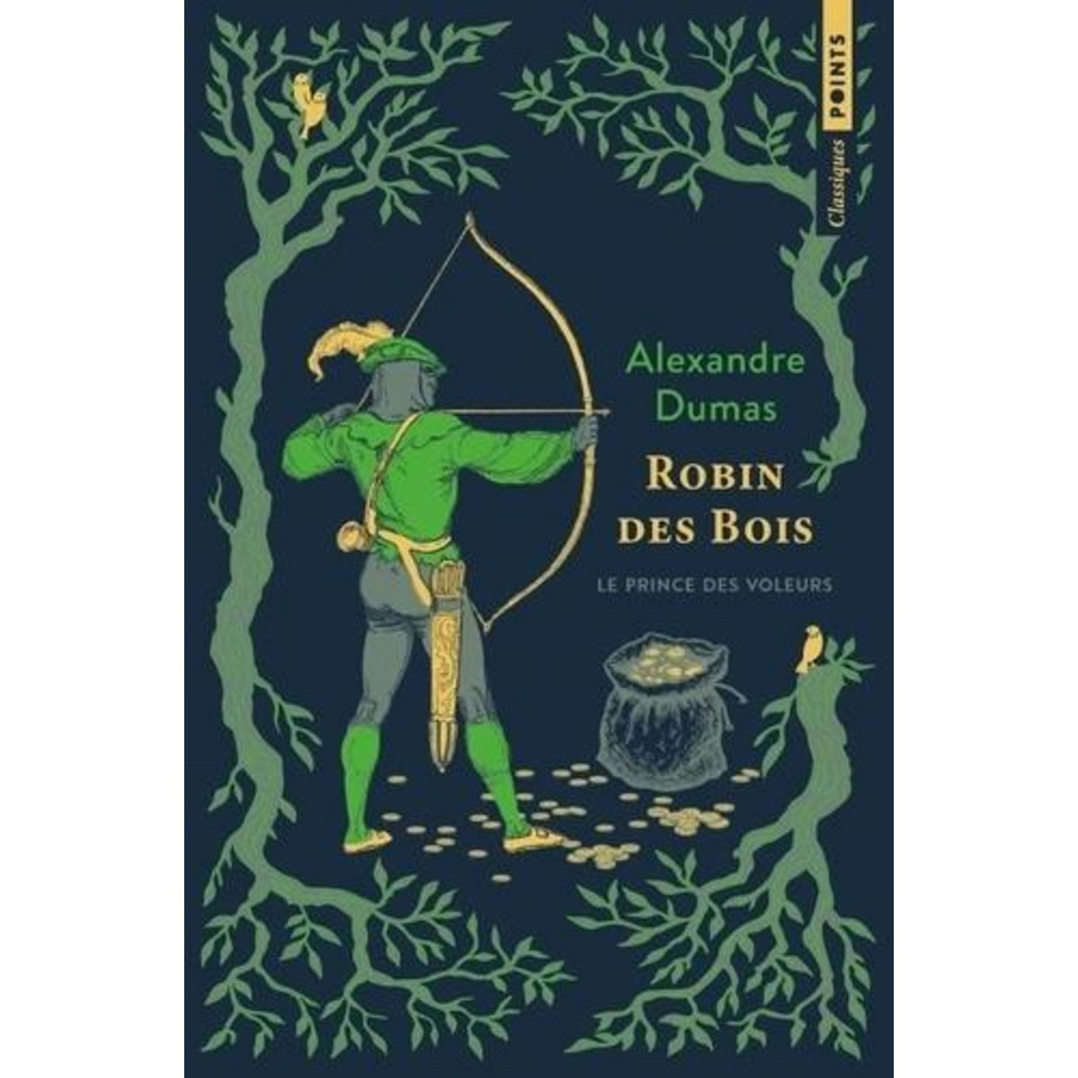 ROBIN DES BOIS. LE PRINCE DES VOLEURS, Dumas Alexandre