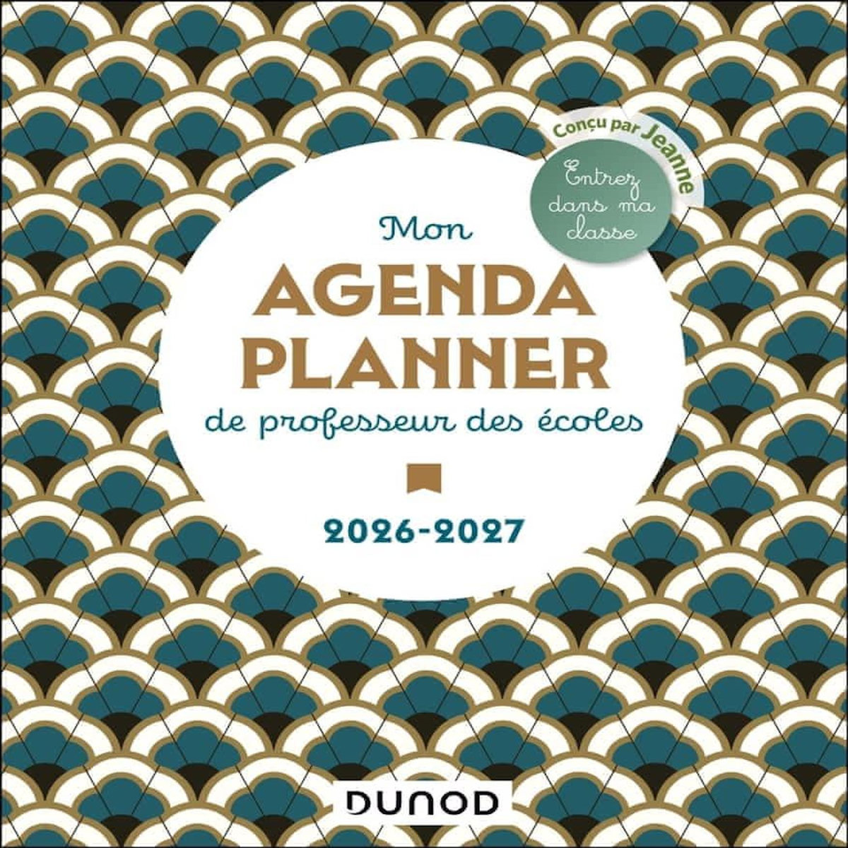 MON AGENDA PLANNER DE PROFESSEUR DES ECOLES. EDITION 2026-2027, Jeanne