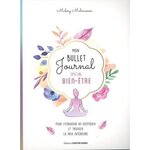 MON BULLET JOURNAL SPECIAL BIEN-ETRE, Malmasson Malory