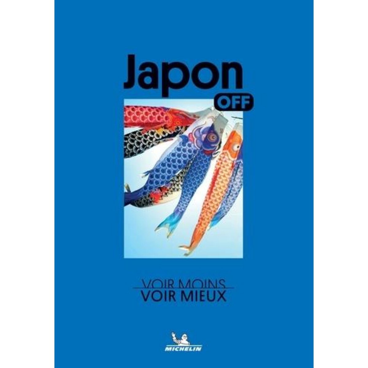 JAPON. VOIR MOINS, VOIR MIEUX, Michelin