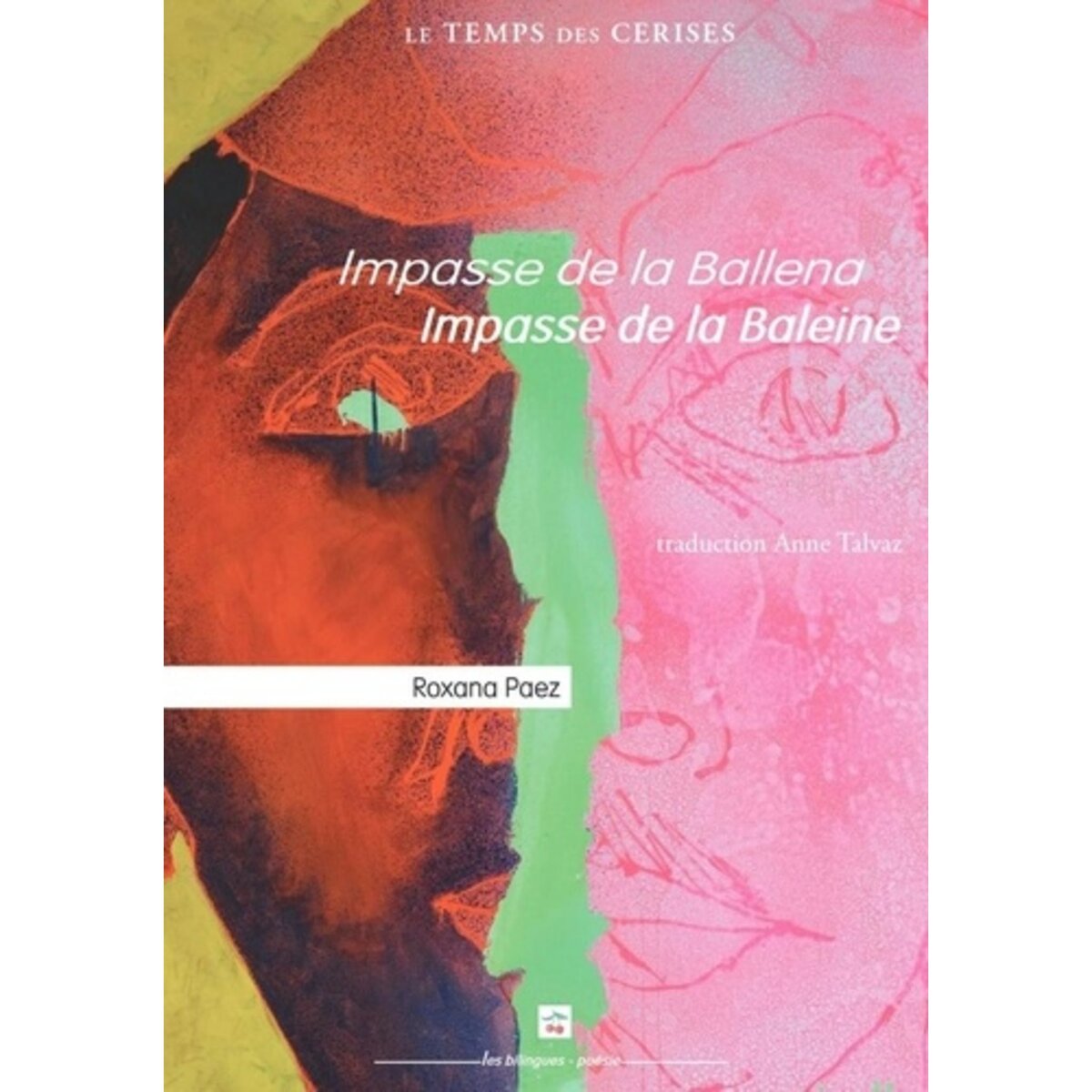  IMPASSE DE LA BALEINE. EDITION BILINGUE FRANCAIS-ESPAGNOL, Paez Roxana