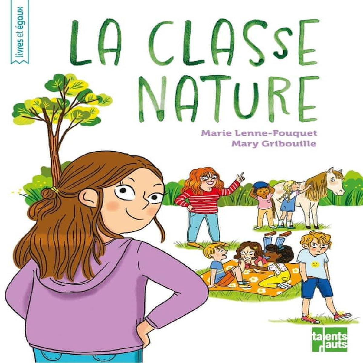 LA CLASSE NATURE, Lenne-Fouquet Marie