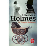 ARCHIVES SUR SHERLOCK HOLMES. LE VAMPIRE DU SUSSEX, Doyle Arthur Conan