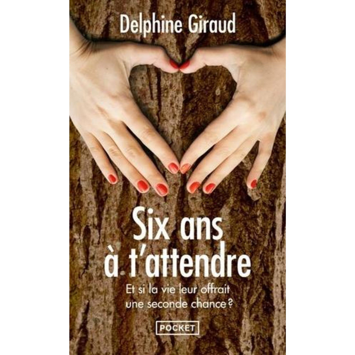 SIX ANS A T'ATTENDRE, Giraud Delphine