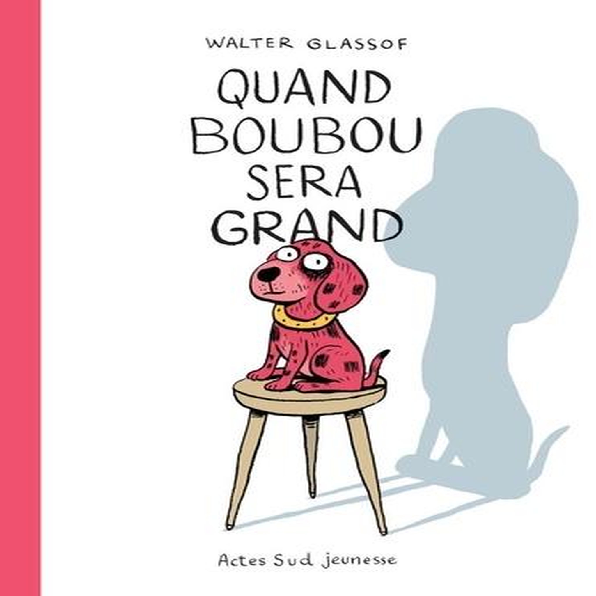 QUAND BOUBOU SERA GRAND, Glassof Walter