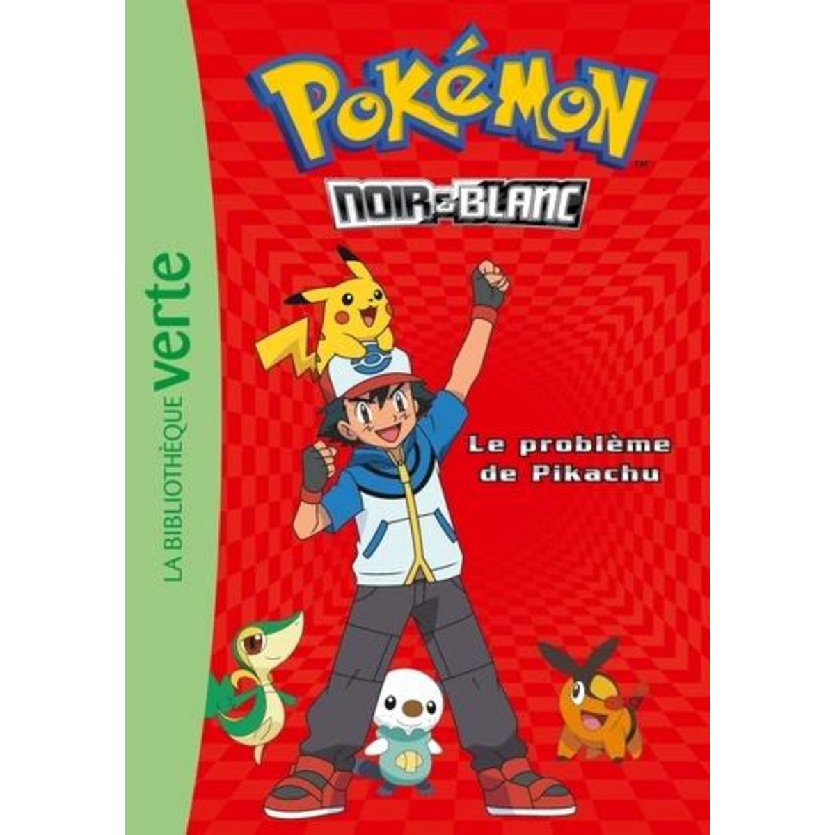 POKEMON NOIR ET BLANC TOME 1 : LE PROBLEME DE PIKACHU, Godeau Natacha