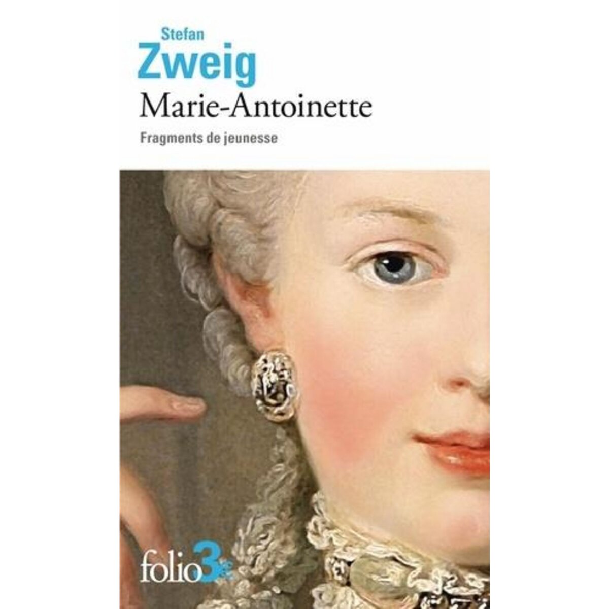 MARIE-ANTOINETTE. FRAGMENTS DE JEUNESSE, Zweig Stefan