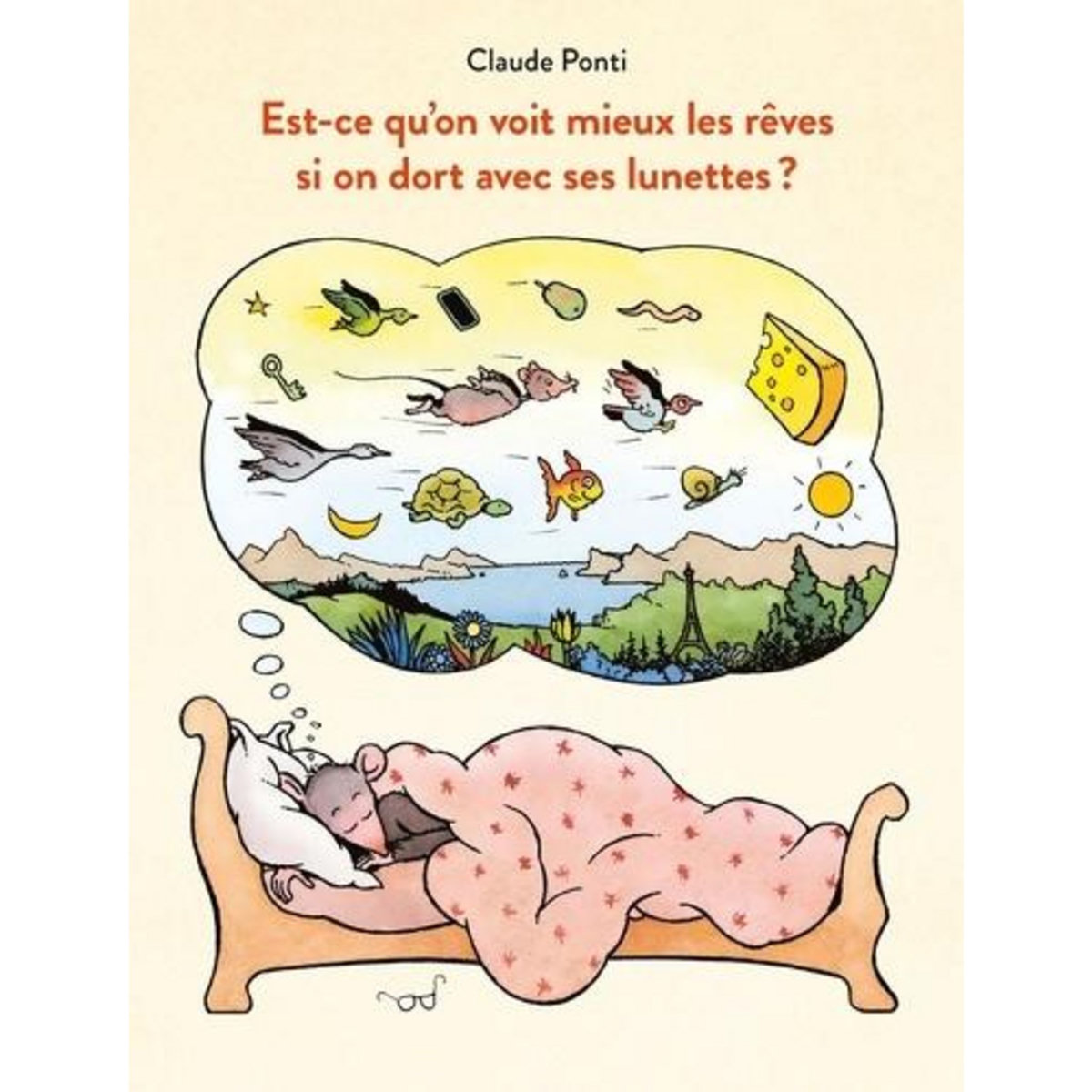EST-CE QU'ON VOIT MIEUX LES REVES SI ON DORT AVEC SES LUNETTES ?, Ponti Claude