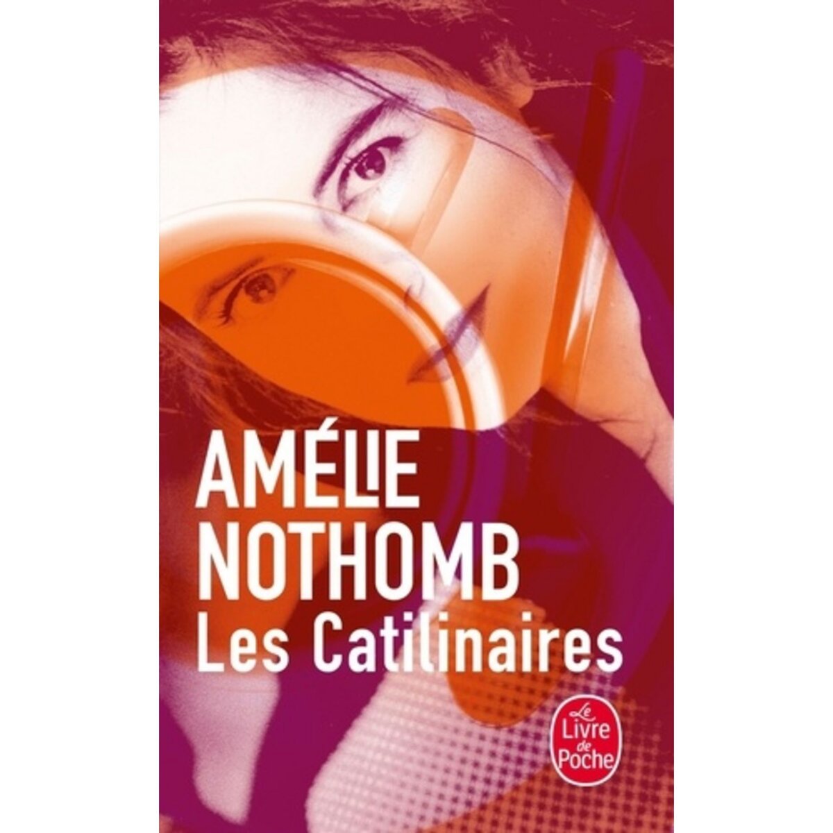  LES CATILINAIRES, Nothomb Amélie