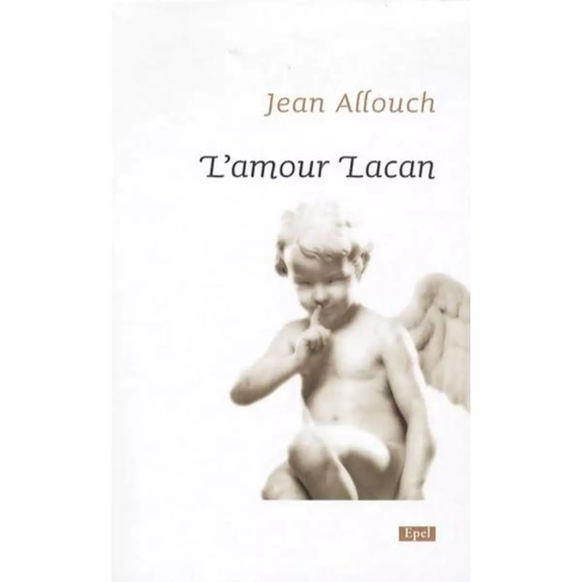  L'AMOUR LACAN, Allouch Jean