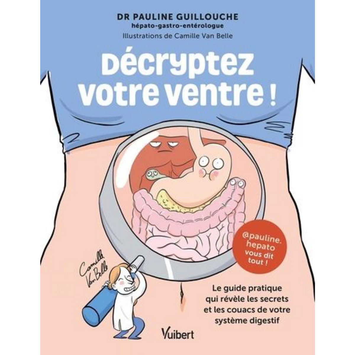 DECRYPTEZ VOTRE VENTRE !, Guillouche Pauline