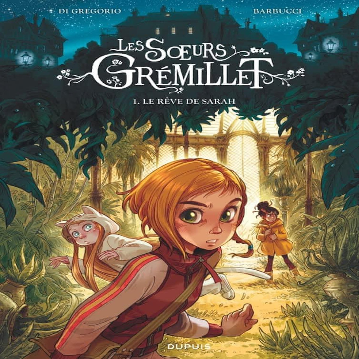 LES SOEURS GREMILLET TOME 1 : LE REVE DE SARAH, Di Gregorio Giovanni
