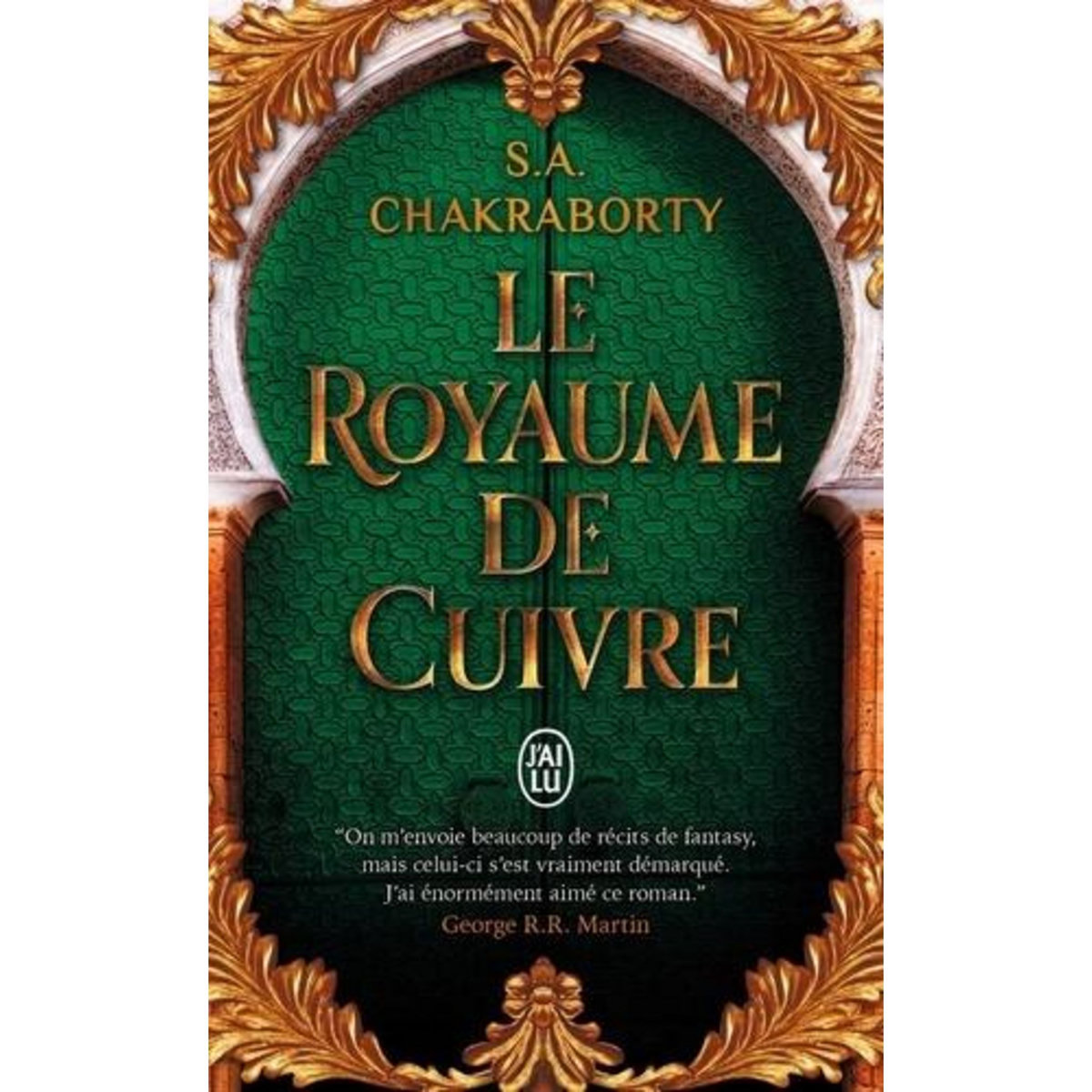 LA TRILOGIE DAEVABAD TOME 2 : LE ROYAUME DE CUIVRE, Chakraborty S. A.