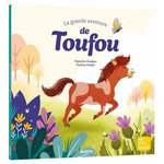 LA GRANDE AVENTURE DE TOUFOU, Godeau Natacha