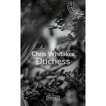 DUCHESS, Whitaker Chris