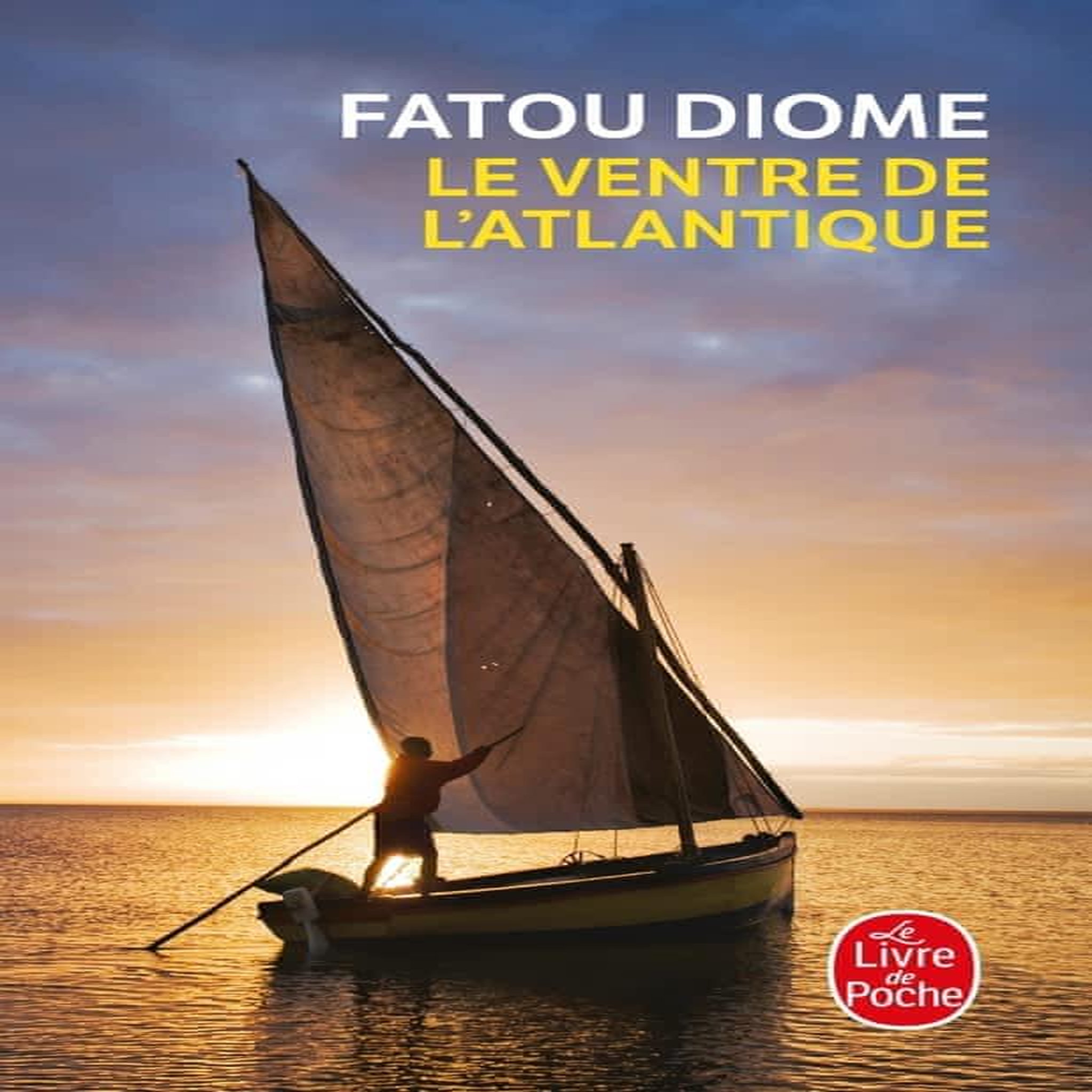 LE VENTRE DE L'ATLANTIQUE, Diome Fatou