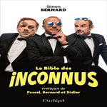 LA BIBLE DES INCONNUS, Bernard Simon