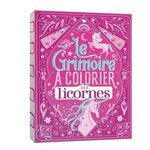 LE GRIMOIRE A COLORIER DES LICORNES, Sileo Cinzia