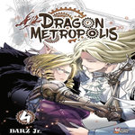 DRAGON METROPOLIS TOME 4 , Barz Jr.