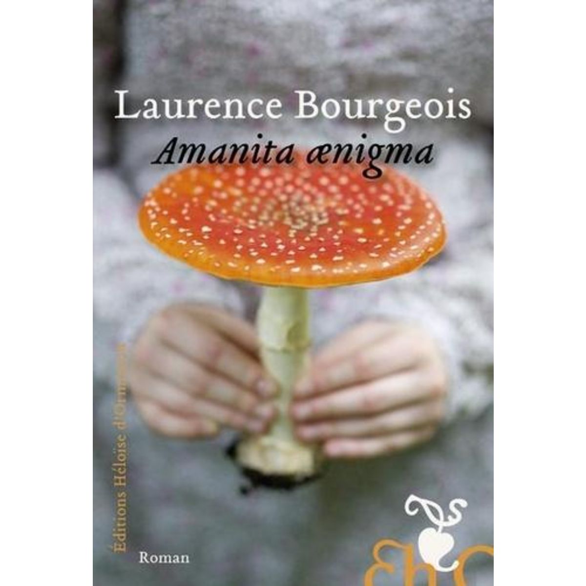 AMANITA AENIGMA, Bourgeois Laurence