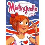 MISTINGUETTE TOME 10 : HELLO, LES AMIS !, Tessier Greg