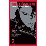 MILLENIUM TOME 6 : LA FILLE QUI DEVAIT MOURIR, Lagercrantz David