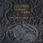 LA CHUTE D'ARTHUR. EDITION BILINGUE FRANCAIS-ANGLAIS, Tolkien John Ronald Reuel