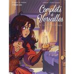 COMPLOTS A VERSAILLES TOME 4 : LE TRESOR DES ROVIGNY, Carbone