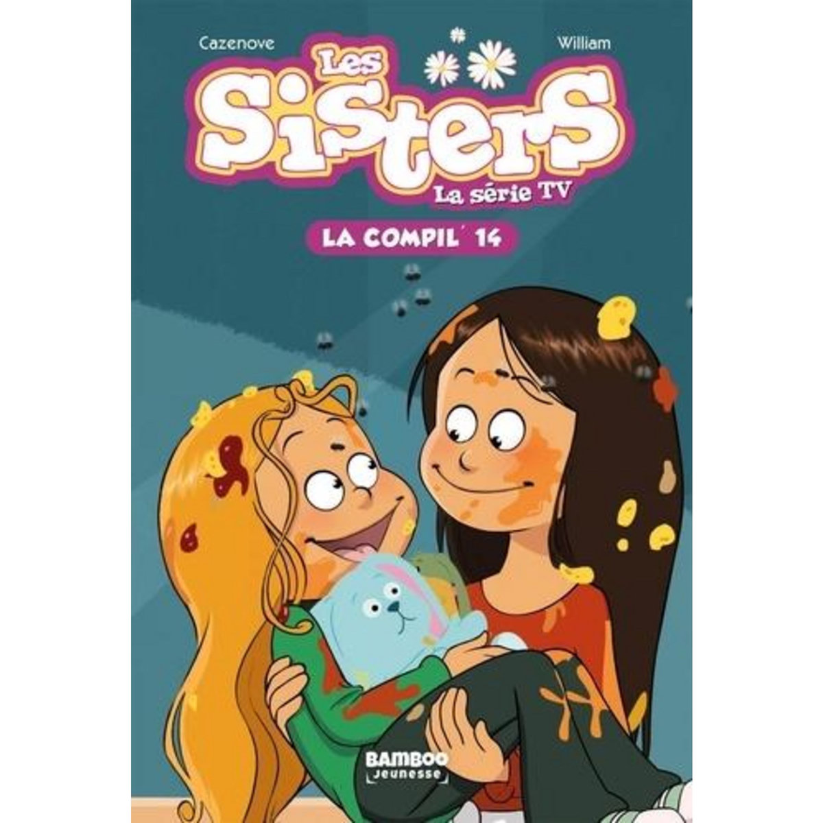 LES SISTERS - LA SERIE TV TOME 14 : LA COMPIL'14, Cazenove Christophe