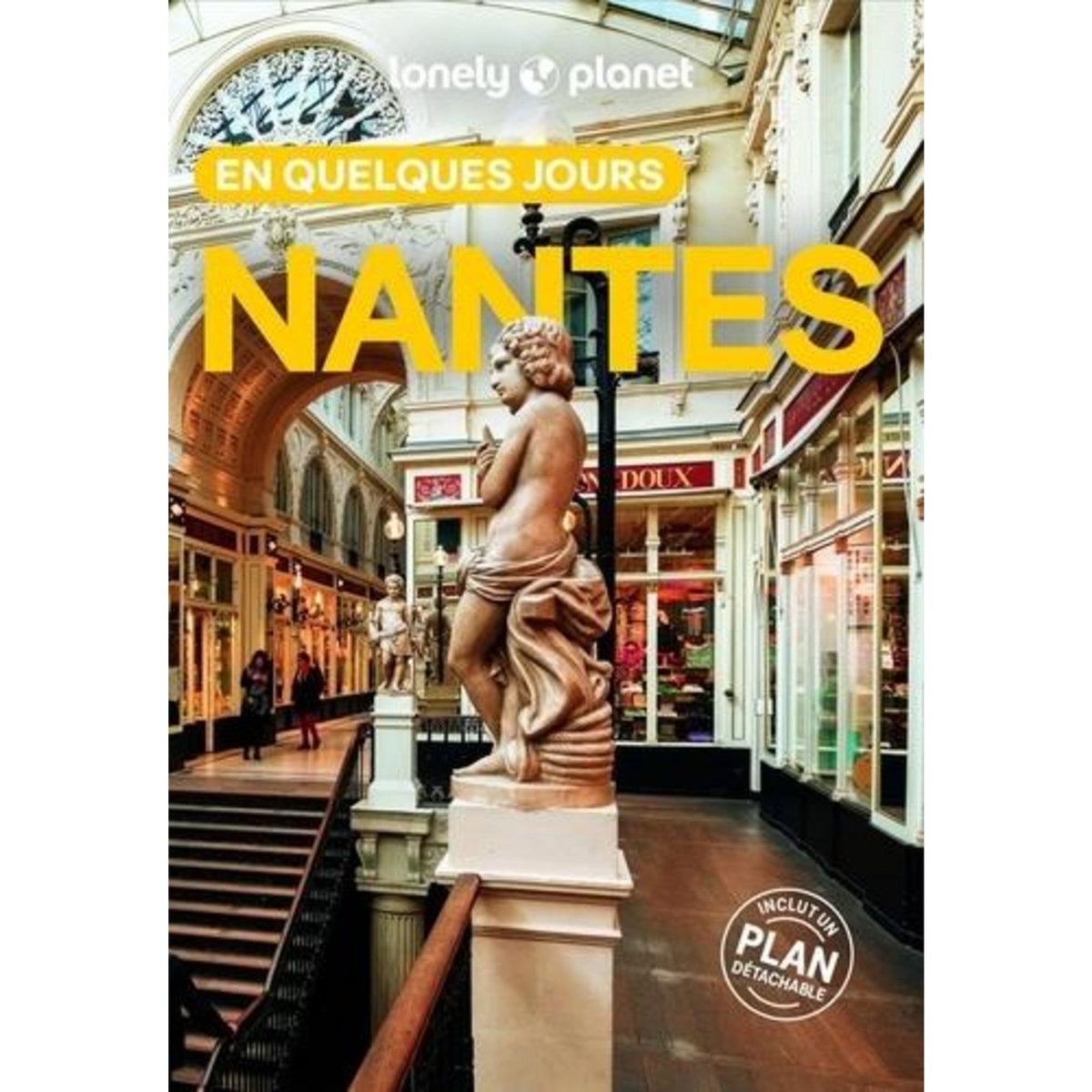 NANTES EN QUELQUES JOURS. 6E EDITION, Lonely Planet