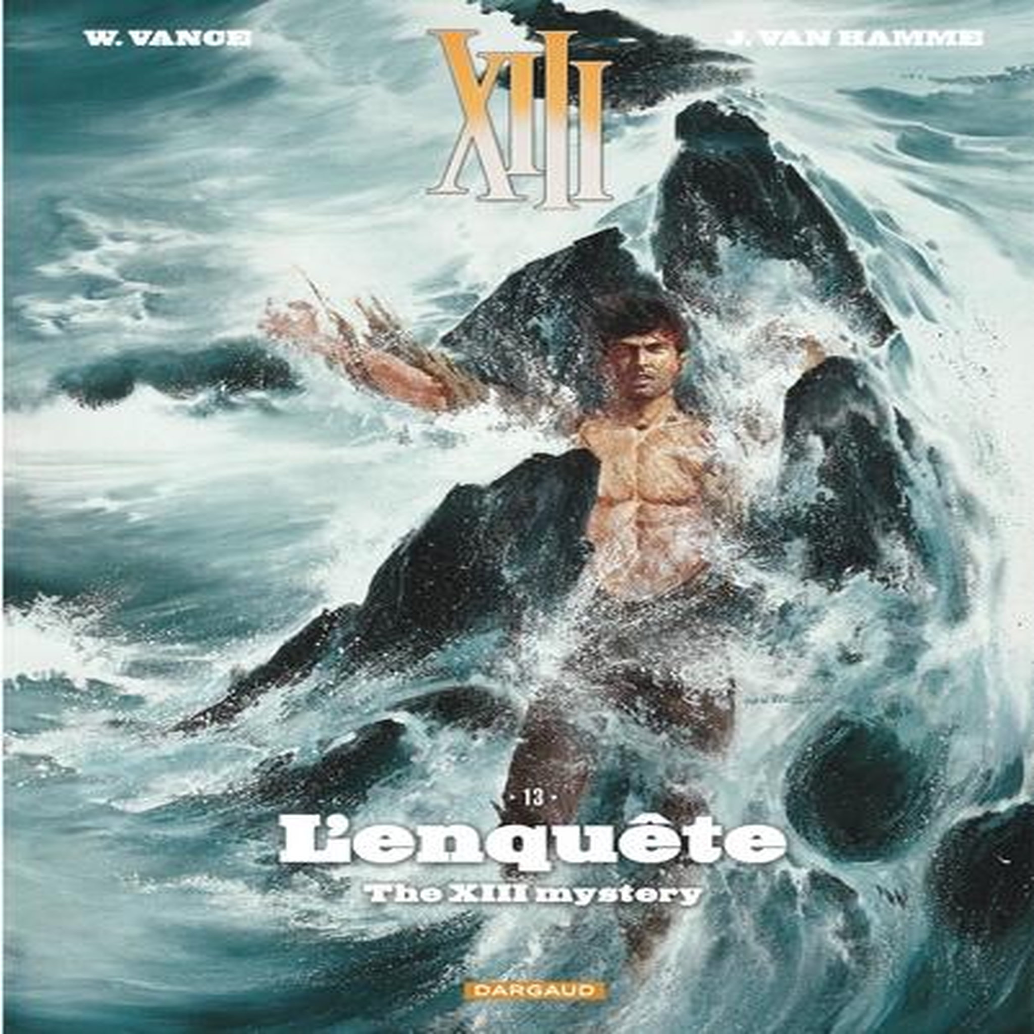 XIII TOME 13 : THE XIII MYSTERY, Van Hamme Jean