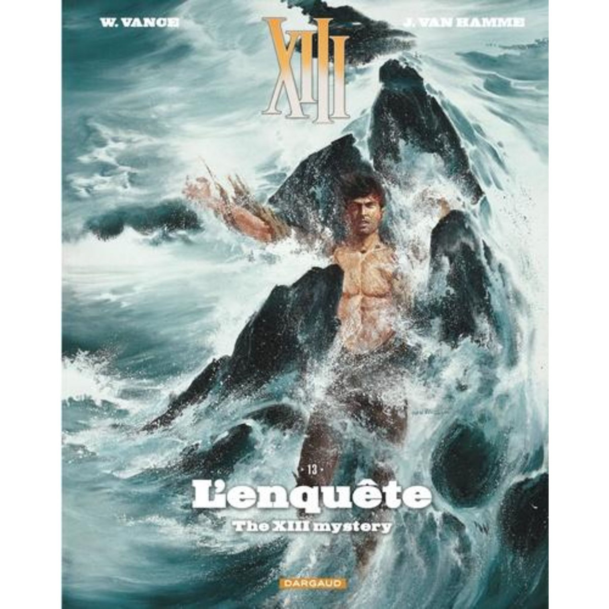 XIII TOME 13 : THE XIII MYSTERY, Van Hamme Jean