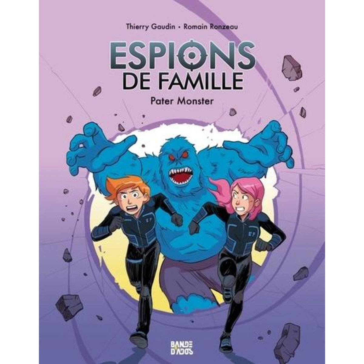 ESPIONS DE FAMILLE TOME 6 : PATER MONSTER, Gaudin Thierry