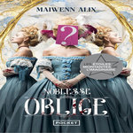 NOBLESSE OBLIGE TOME 1 , Alix Maiwenn