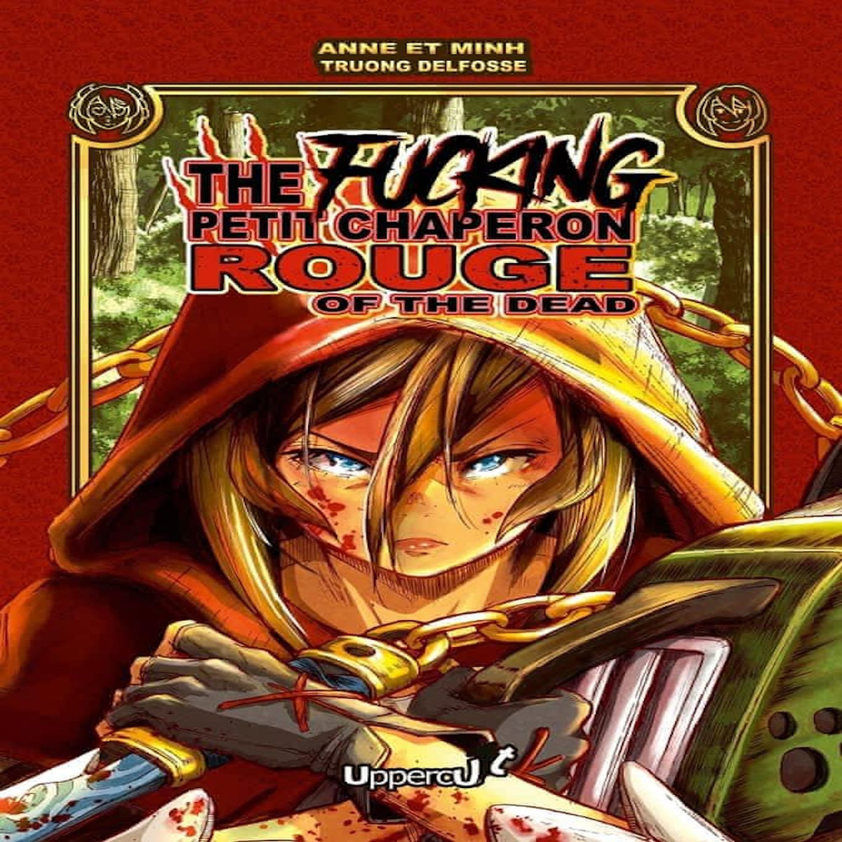 THE FUCKING PETIT CHAPERON ROUGE OF THE DEAD, Truong Delfosse Anne