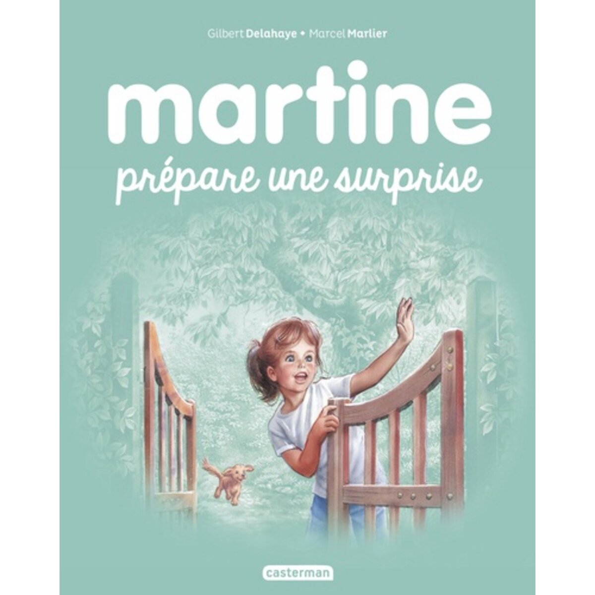 MARTINE TOME 52 : MARTINE, LA SURPRISE, Delahaye Gilbert