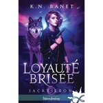 JACKY LEON TOME 3 : LOYAUTE BRISEE, Banet K. N.