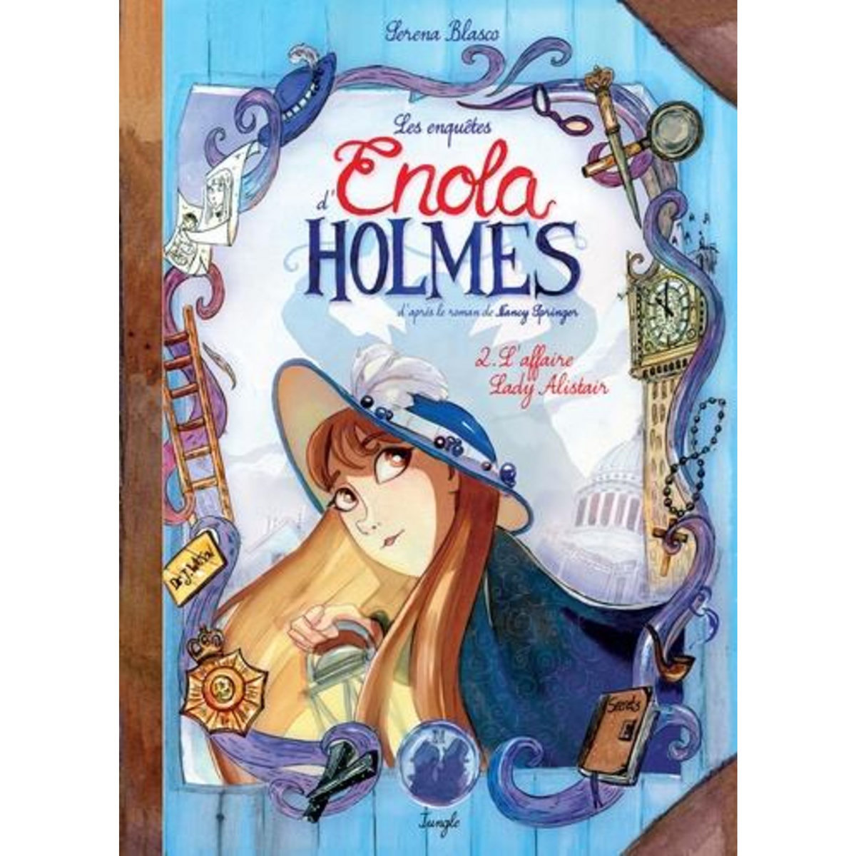 LES ENQUETES D'ENOLA HOLMES TOME 2 : L'AFFAIRE LADY ALISTAIR, Blasco Serena