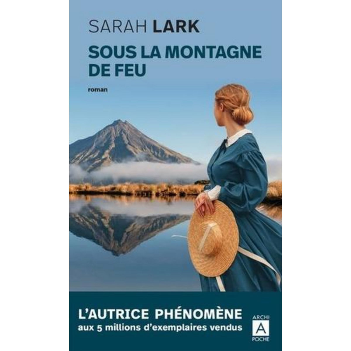 SOUS LA MONTAGNE DE FEU, Lark Sarah