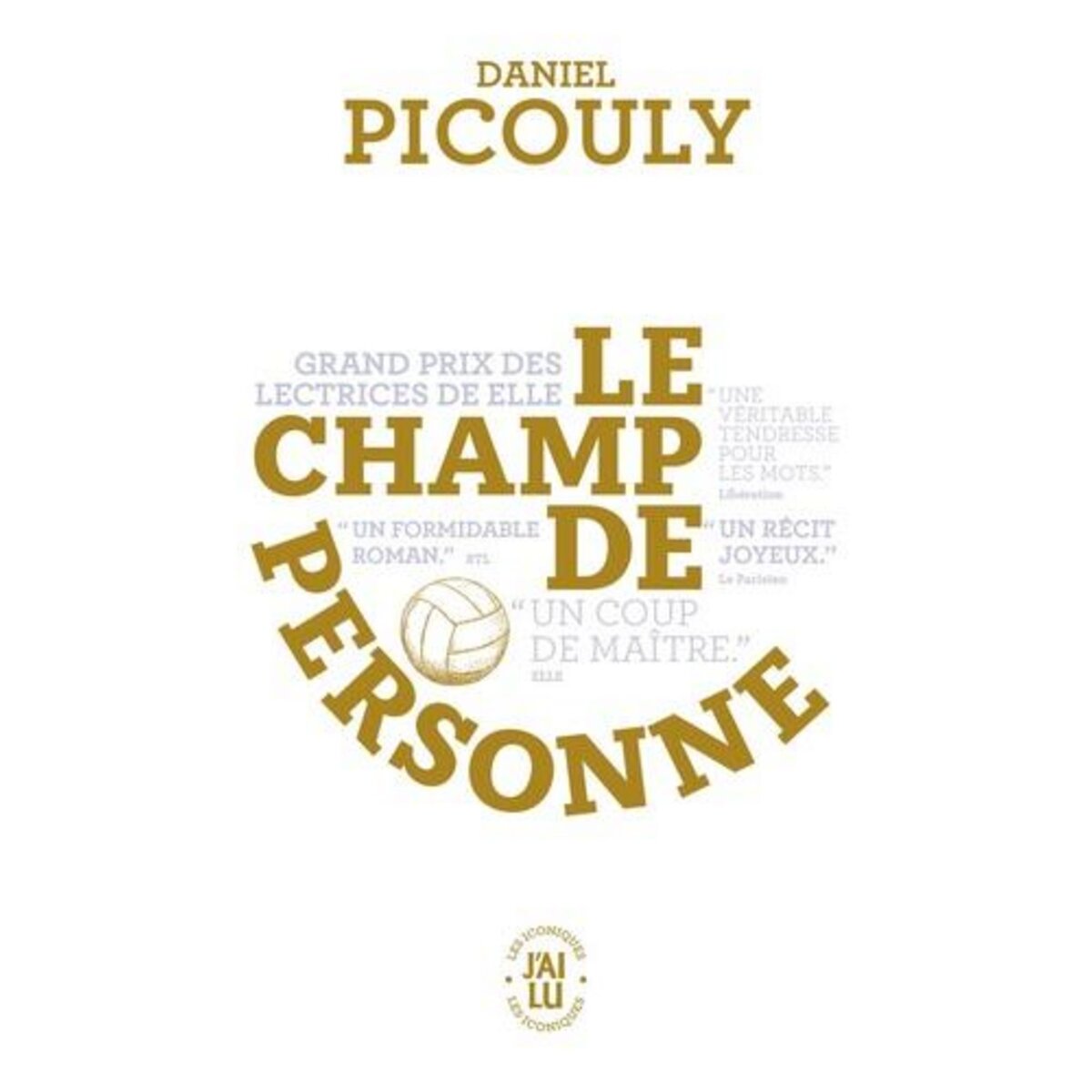 LE CHAMP DE PERSONNE, Picouly Daniel