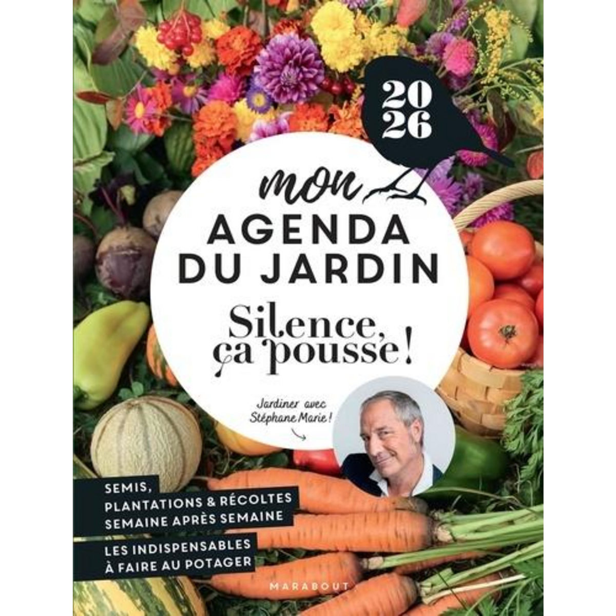 MON AGENDA DU JARDIN SILENCE CA POUSSE ! EDITION 2026, Marabout