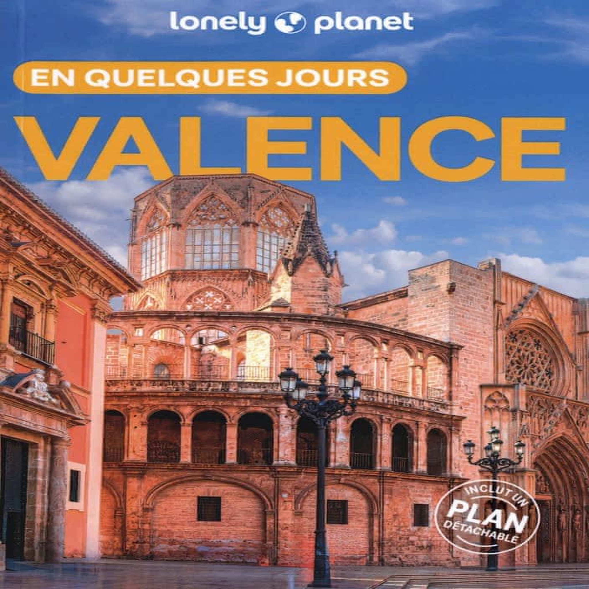VALENCE EN QUELQUES JOURS. 6E EDITION. AVEC 1 PLAN DETACHABLE, Lovell Lucy