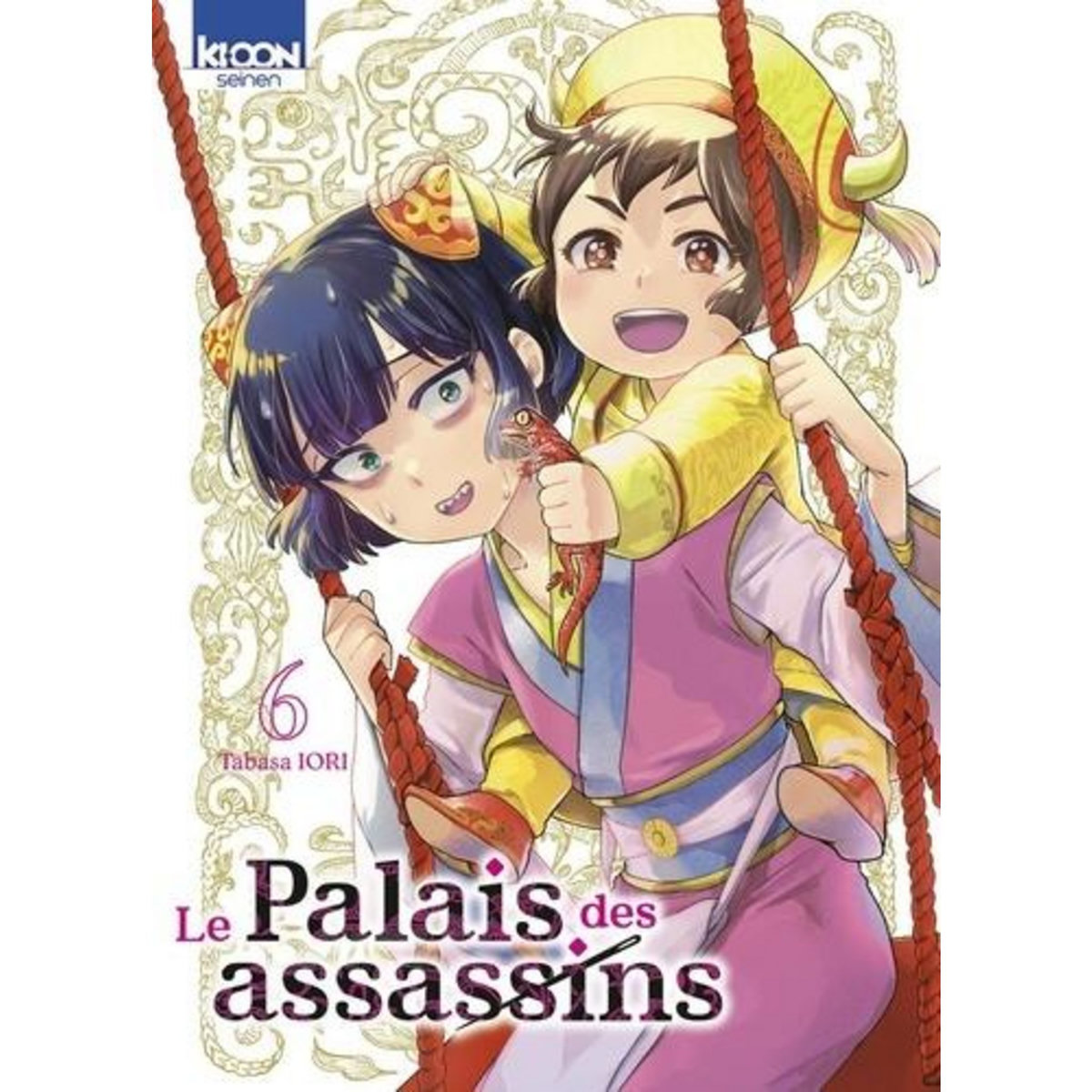 LE PALAIS DES ASSASSINS TOME 6 , Iori Tabasa