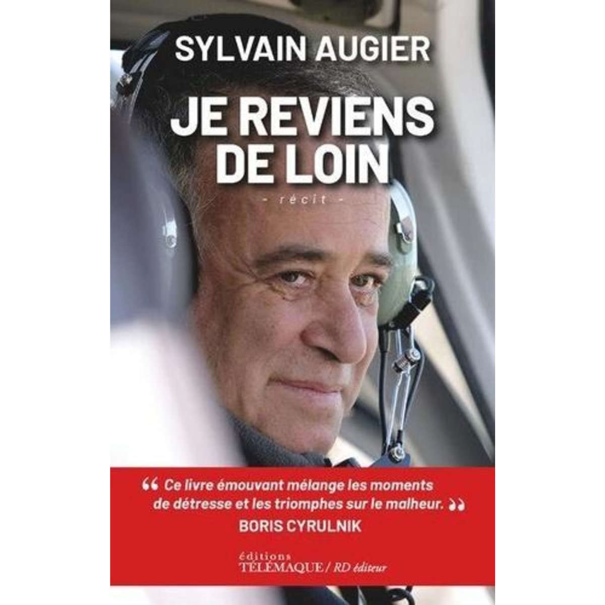 JE REVIENS DE LOIN, Augier Sylvain
