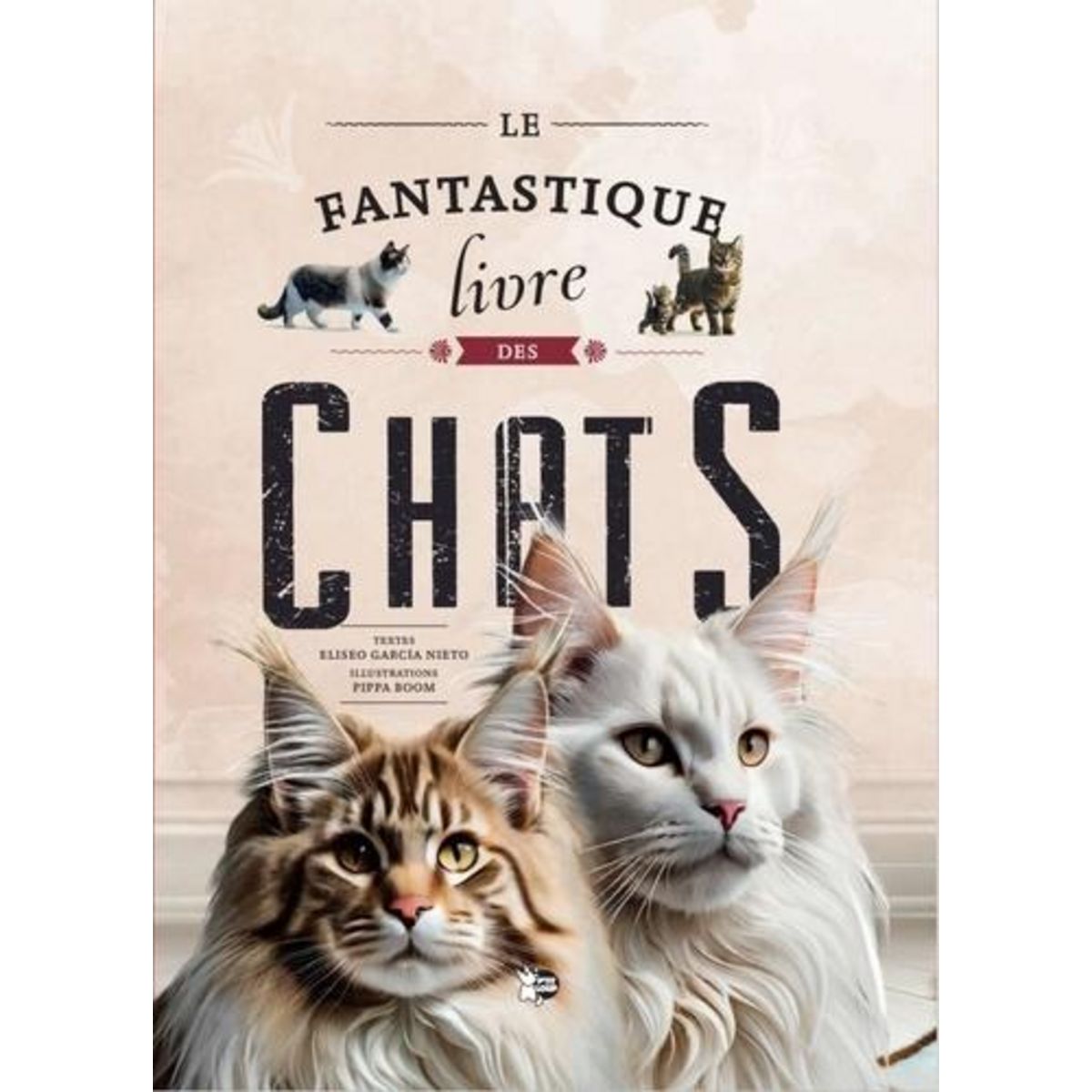 LE FANTASTIQUE LIVRE DES CHATS, Garcia Nieto Eliseo