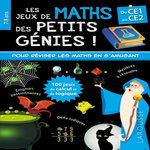 LES JEUX DE MATHS DES PETITS GENIES ! DU CE1 AU CE2, Larousse