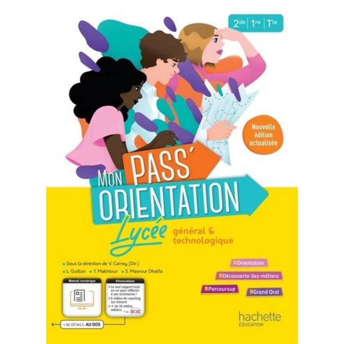 MON PASS'ORIENTATION. LYCEE GENERAL & TECHNOLOGIQUE 2DE/1RE/TLE, EDITION 2023, Carrey Véronique