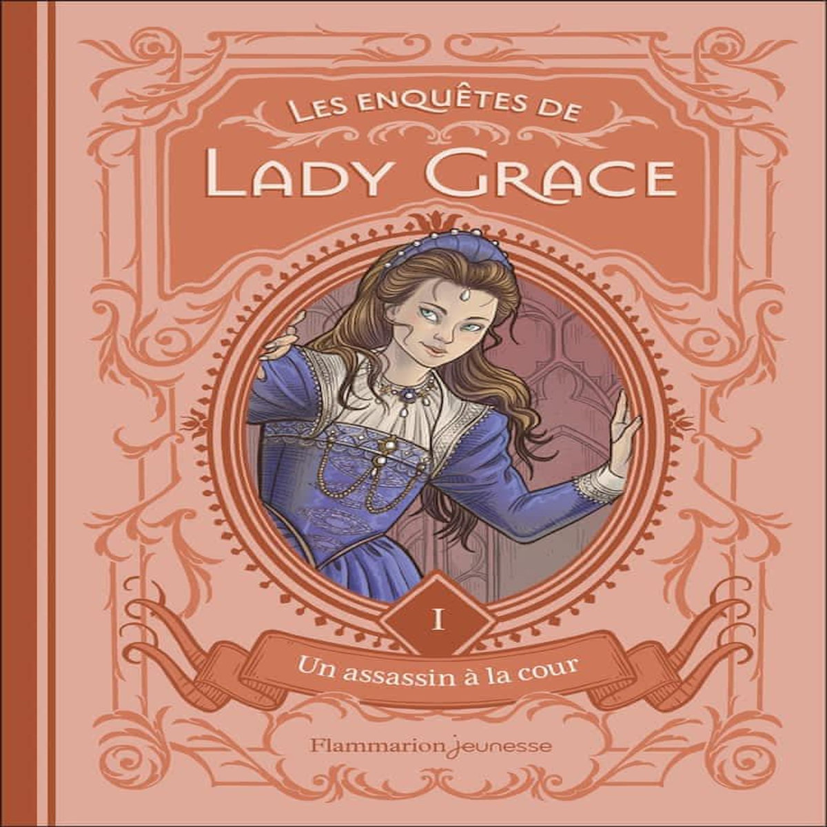 LES ENQUETES DE LADY GRACE TOME 1 : UN ASSASSIN A LA COUR, Finney Patricia