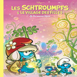 LES SCHTROUMPFS & LE VILLAGE DES FILLES TOME 4 : UN NOUVEAU DEPART, Parthoens Luc